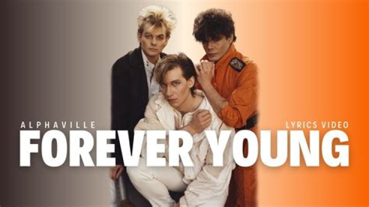 Alphaville-Forever Young - theme song from napoleon dynamite