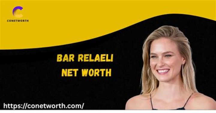 Bar Refaeli Net Worth