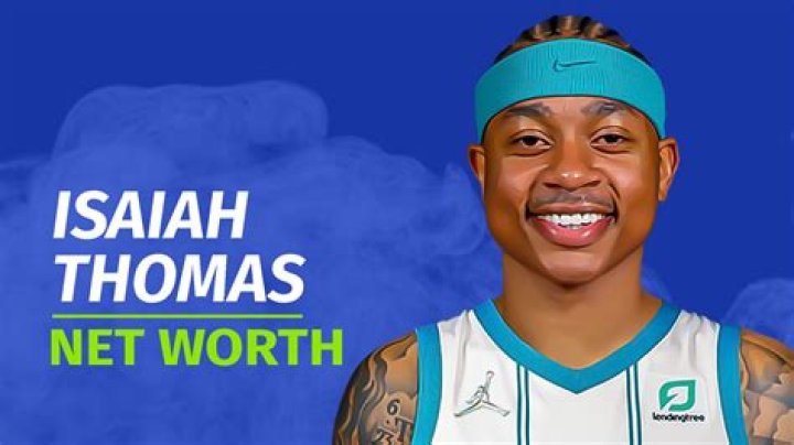 isaiah thomas net worth isaiah thomas net worth