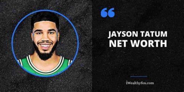 jayson tatum net worth jayson tatum net worth