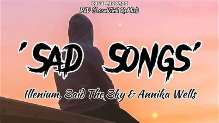 Sad Songs - Illenium, Said The Sky - 6 minute hip hop songs