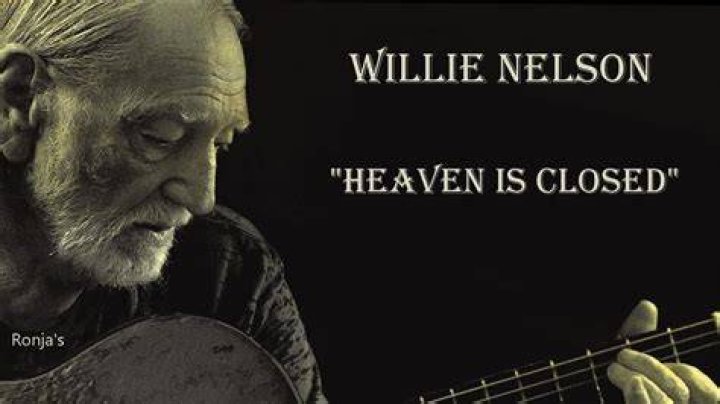 Willie Nelson - Heaven Is Closed (Official Video) - famous songs written by willie nelson sung by others